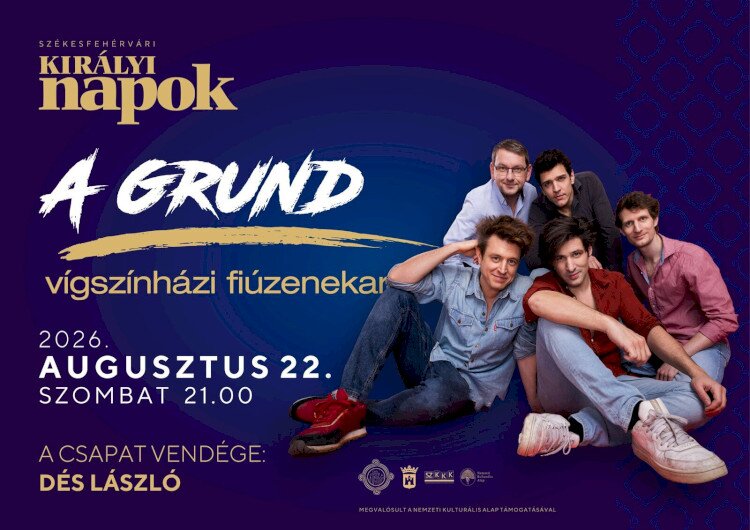 The GRUND - Vígszínház Boys' Band and László Dés - 22 August, 21.00